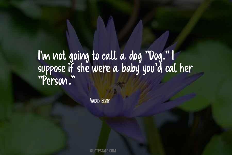 Baby Dog Quotes #1532422