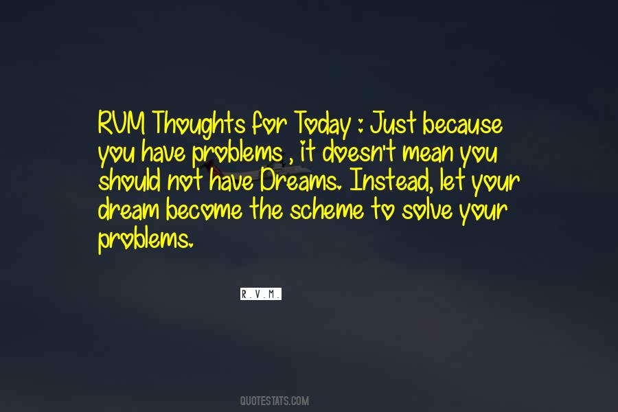 Thoughts For Today Quotes #1347162