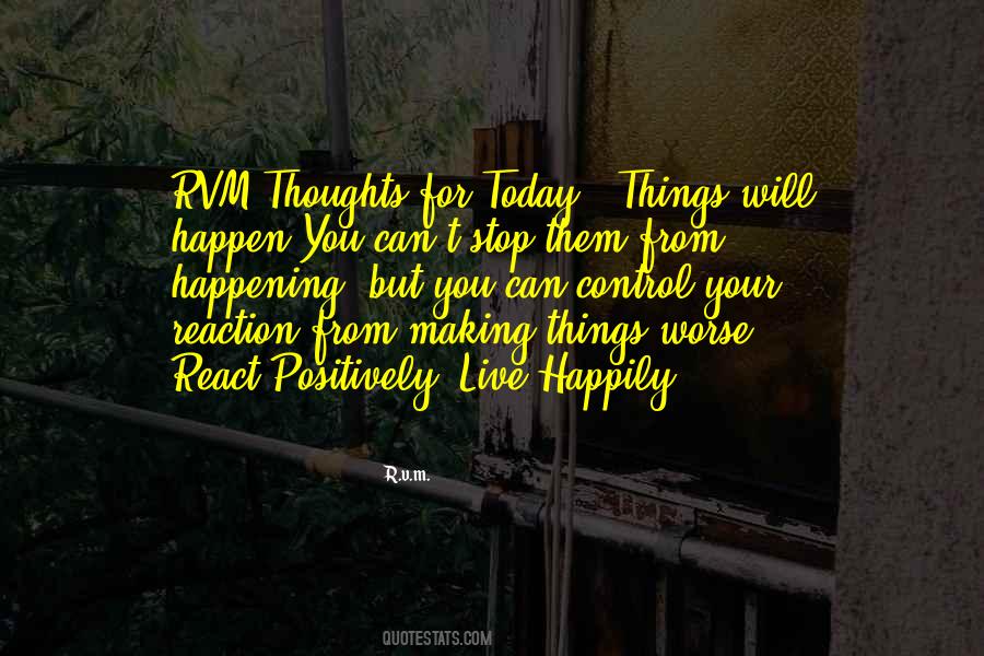 Thoughts For Today Quotes #1398492