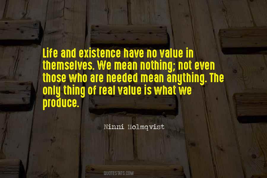Value What We Have Quotes #1112318