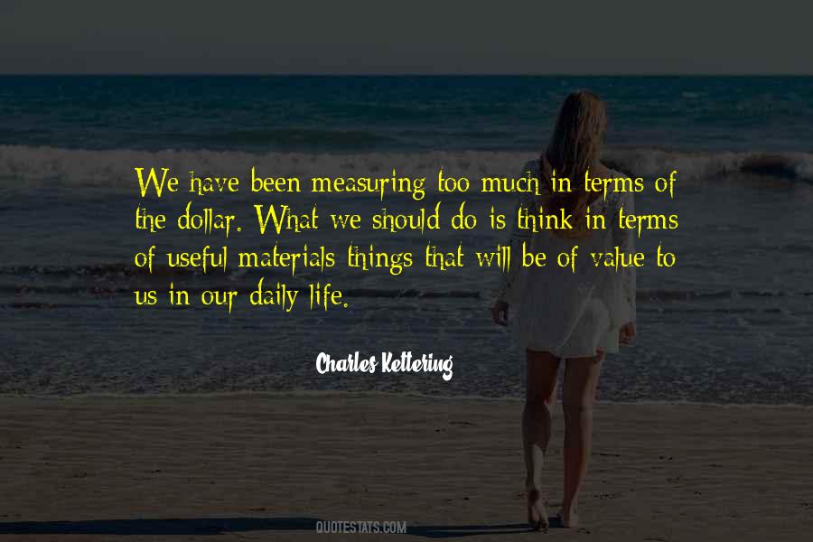 Value What We Have Quotes #1793540