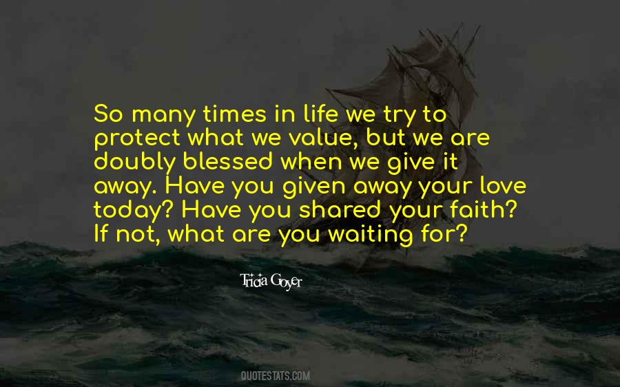 Value What We Have Quotes #457240