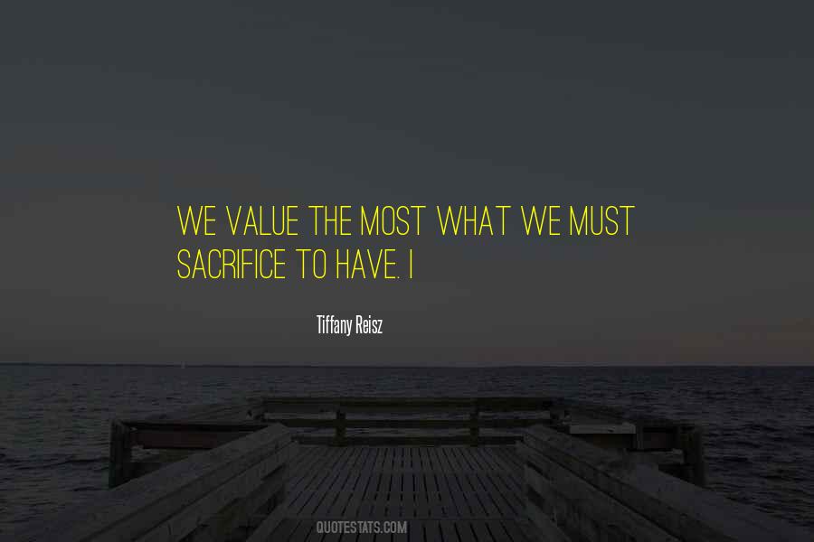 Value What We Have Quotes #643116