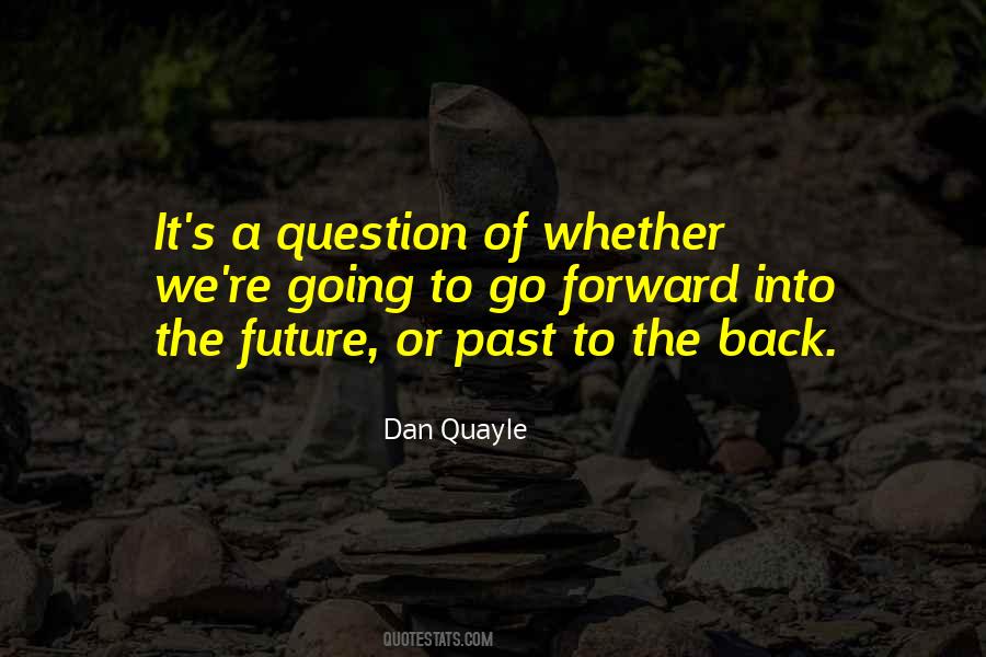 Future Forward Quotes #1669947