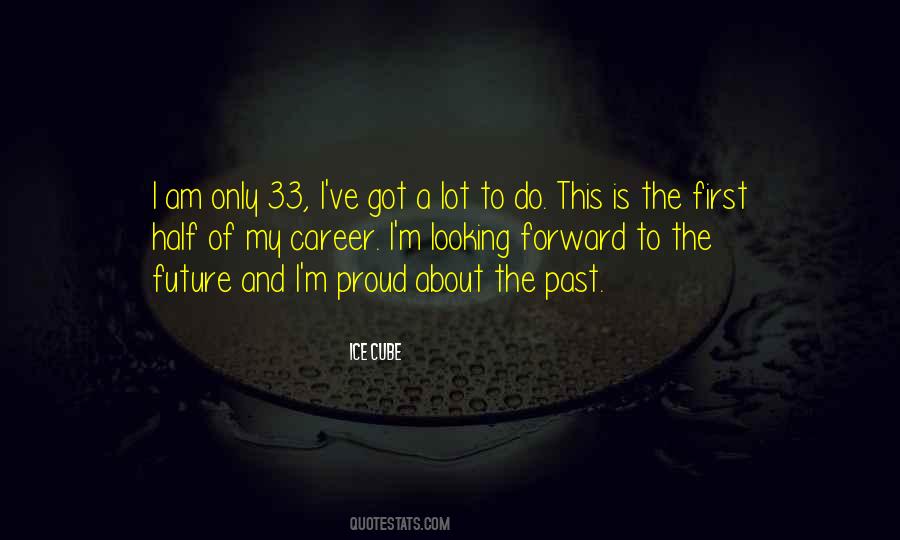 Future Forward Quotes #1765695