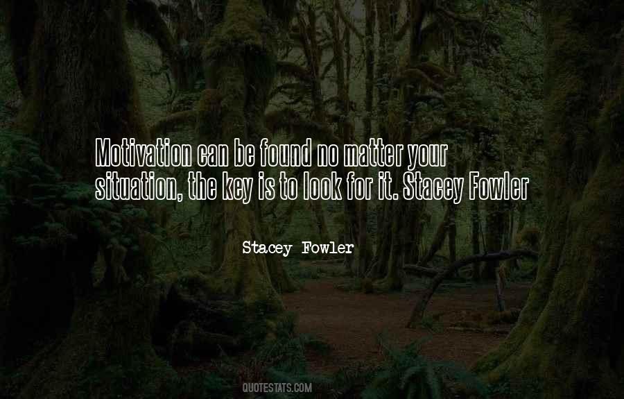 No Matter What Situation You Are In Quotes #111034