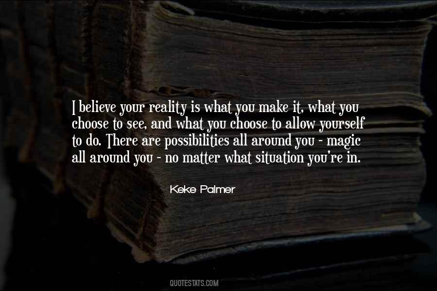 No Matter What Situation You Are In Quotes #1472868