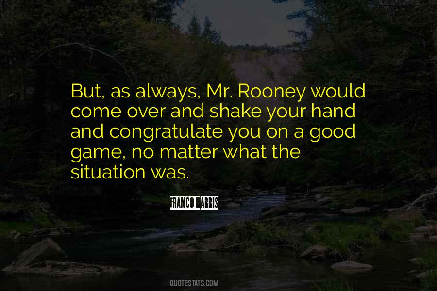 No Matter What Situation You Are In Quotes #163893