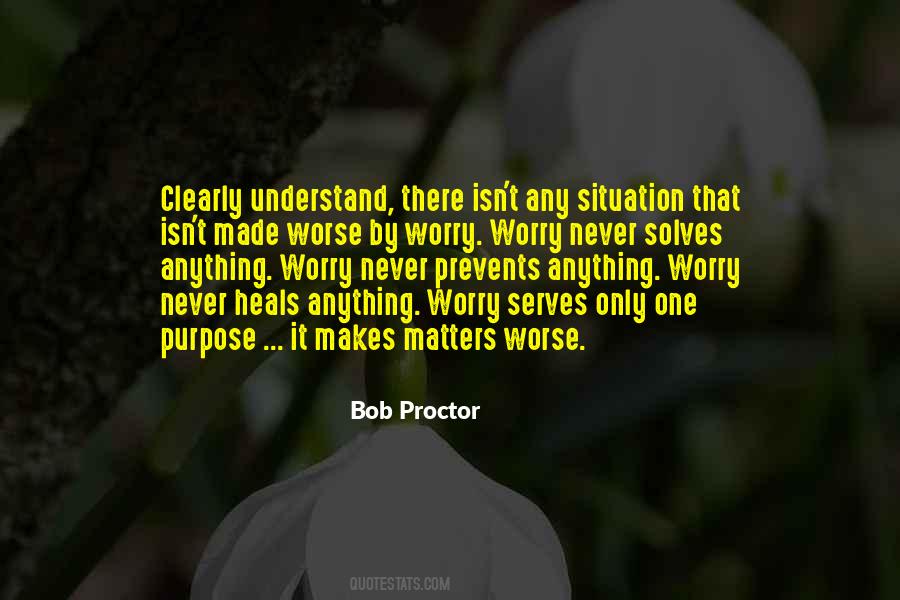 No Matter What Situation You Are In Quotes #249083