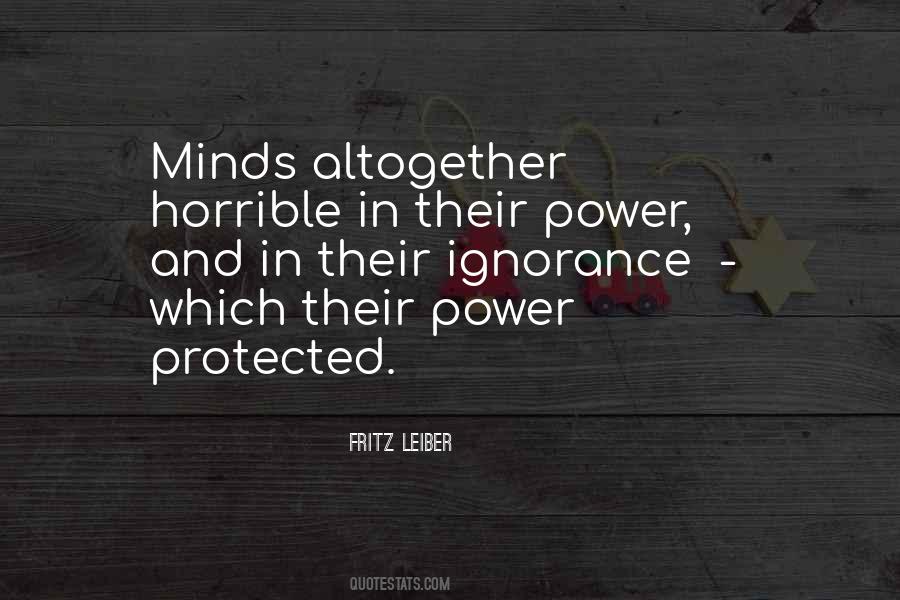 Power Ignorance Quotes #1007267