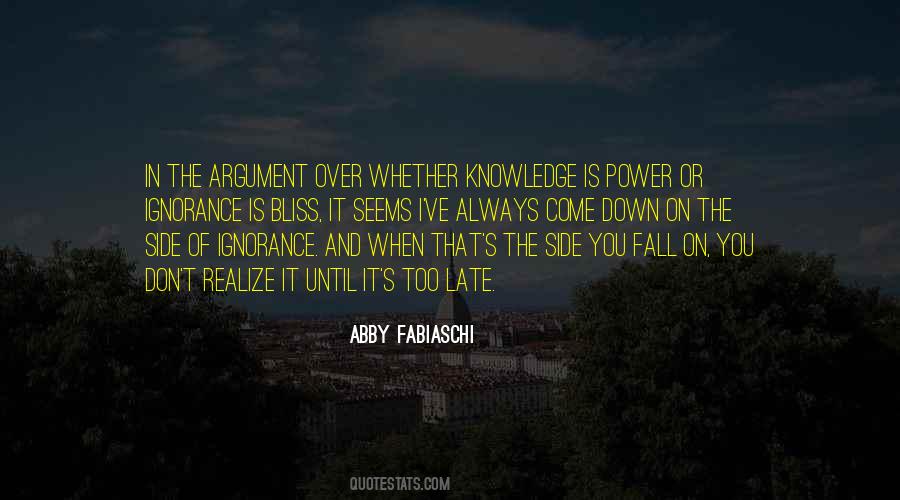Power Ignorance Quotes #1268264