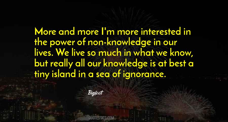 Power Ignorance Quotes #1730198