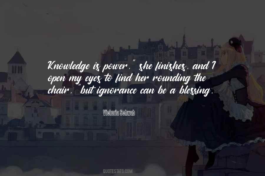 Power Ignorance Quotes #1738167