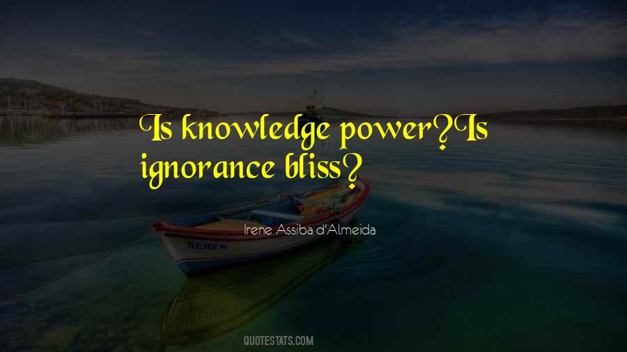 Power Ignorance Quotes #1763156