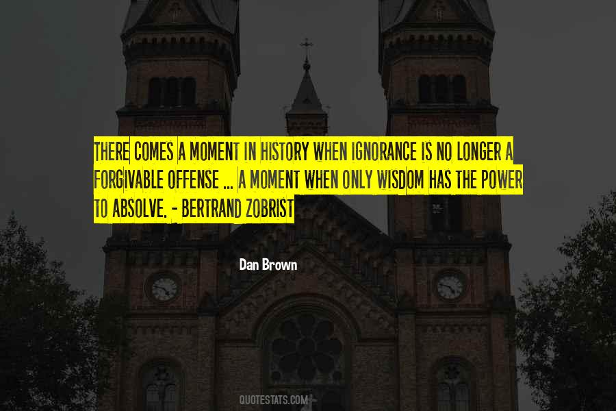 Power Ignorance Quotes #656622
