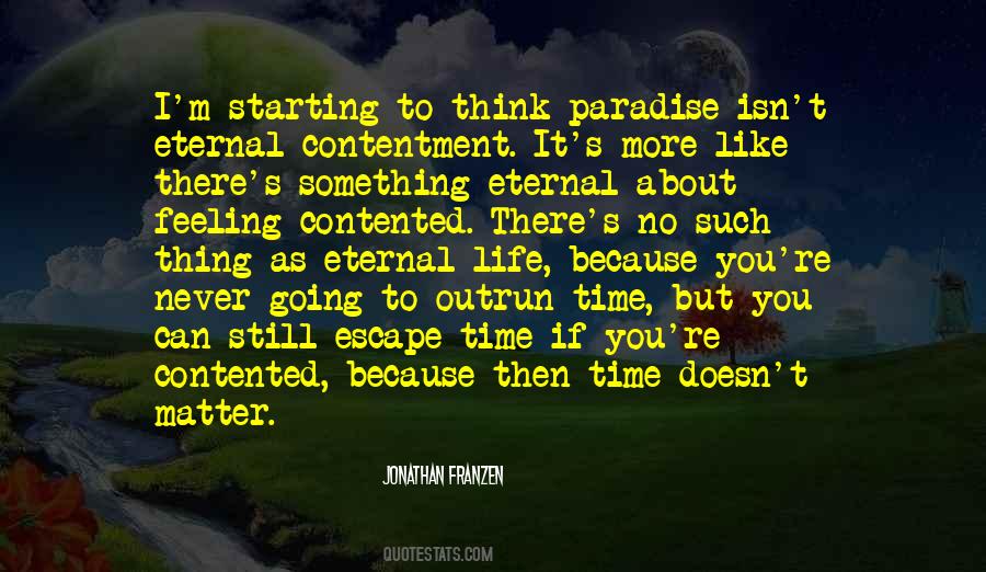 Feeling Of Contentment Quotes #1517287