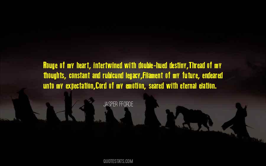 One Love One Heart One Destiny Quotes #1269211