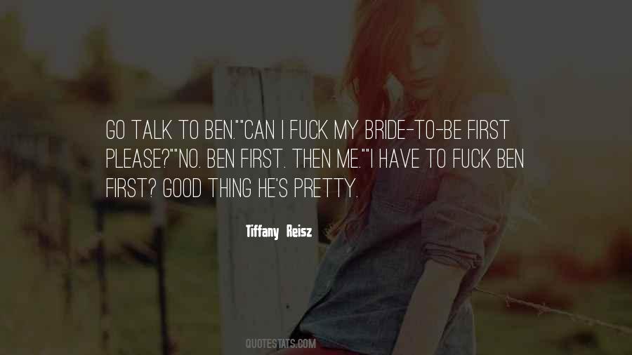 Please Talk To Me Quotes #1235731