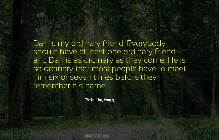 Everybody Is Not Your Friend Quotes #899821