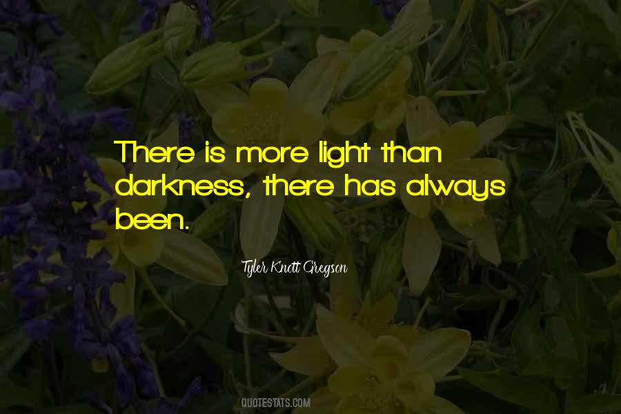 More Light Quotes #1144354