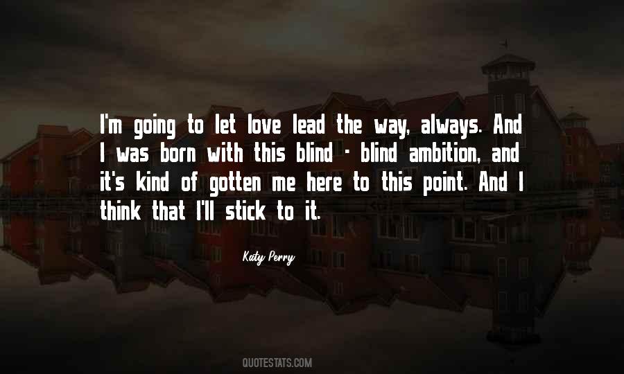 Stick To Love Quotes #1573392