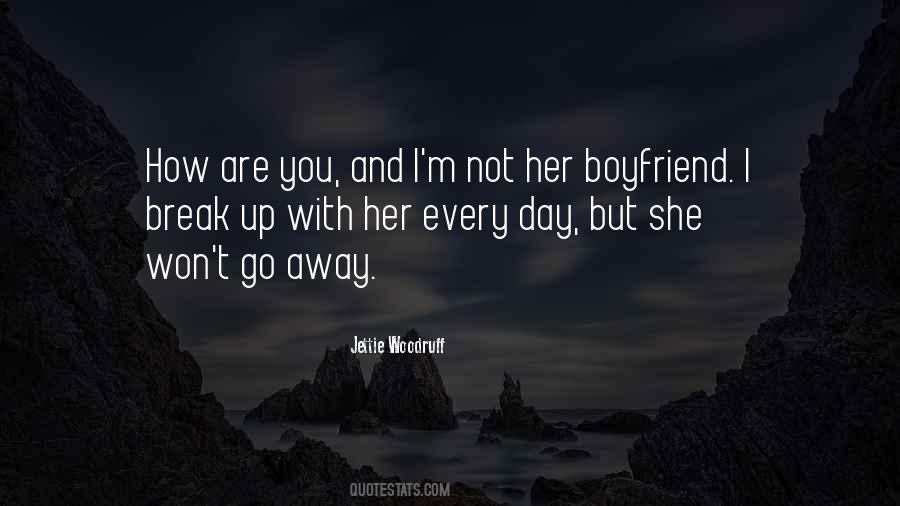 Every Break Up Quotes #22995