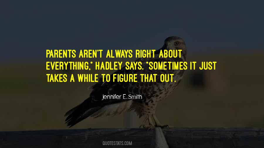 Parents Are Always Right Quotes #1570310