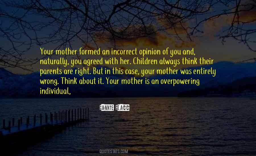 Parents Are Always Right Quotes #269572