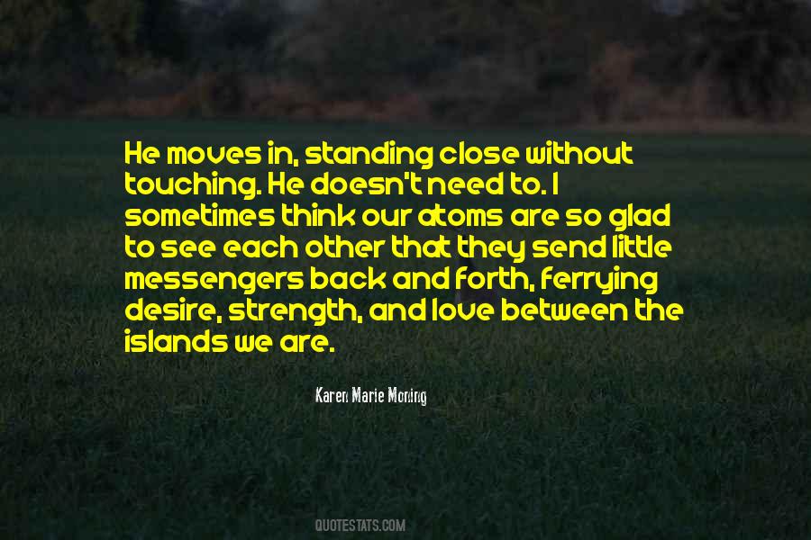 We Are So Close Quotes #1568784