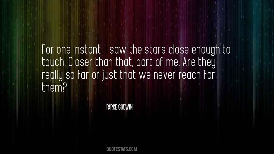 We Are So Close Quotes #1853797