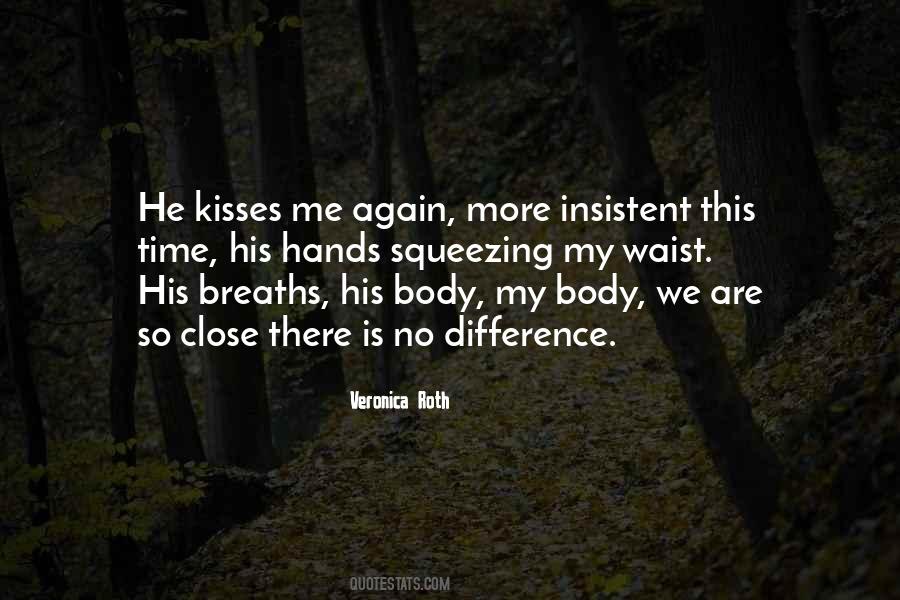 We Are So Close Quotes #86149