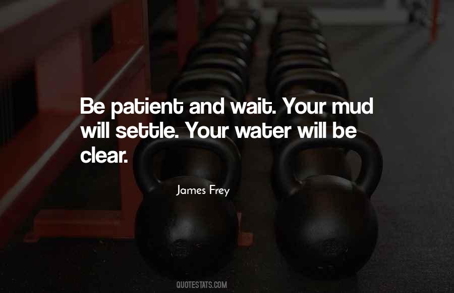 Be Patient And Wait Quotes #1052097
