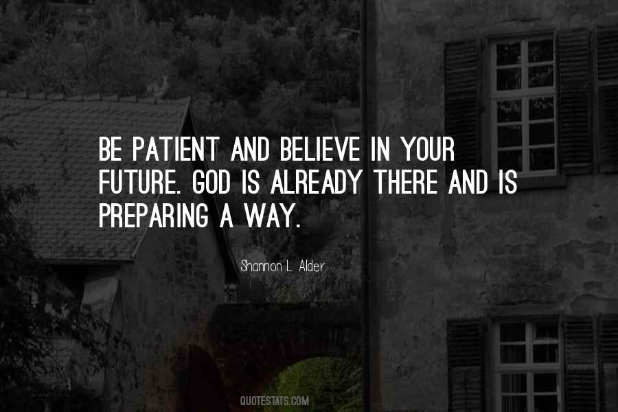 Be Patient And Wait Quotes #1529665