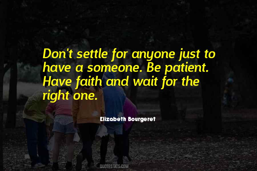 Be Patient And Wait Quotes #903934