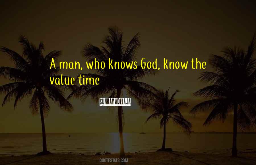 Know The Value Quotes #12238