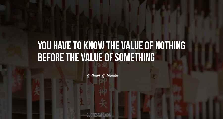 Know The Value Quotes #1809257