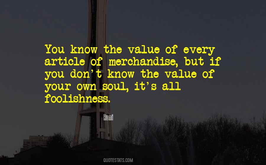 Know The Value Quotes #739546