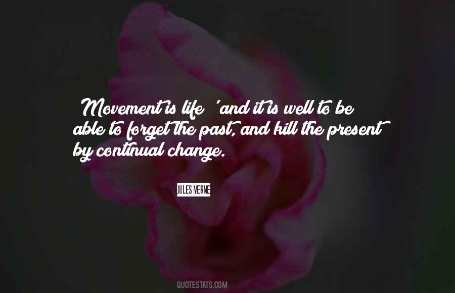 Life Is Movement Quotes #33199