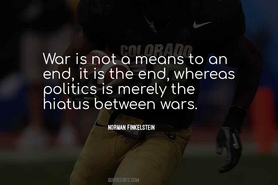 War Is Politics By Other Means Quotes #1259095