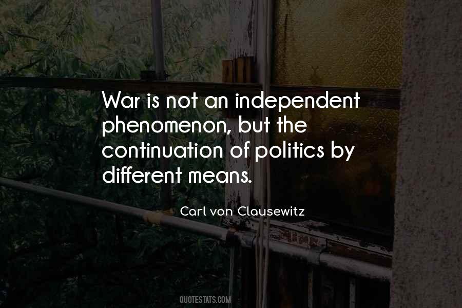 War Is Politics By Other Means Quotes #166803