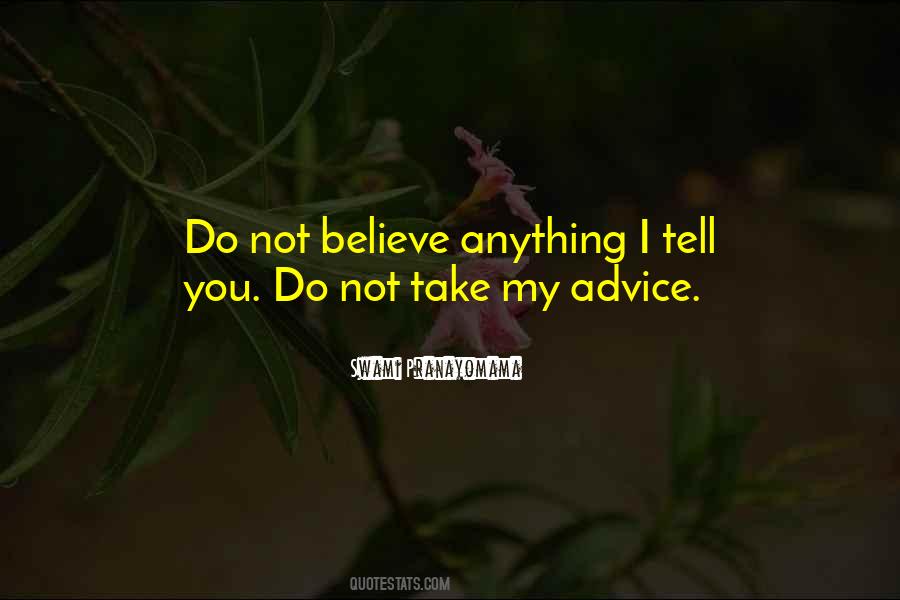 Take My Advice Quotes #1300986