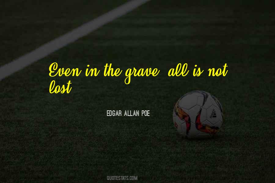 Not All Is Lost Quotes #1116752