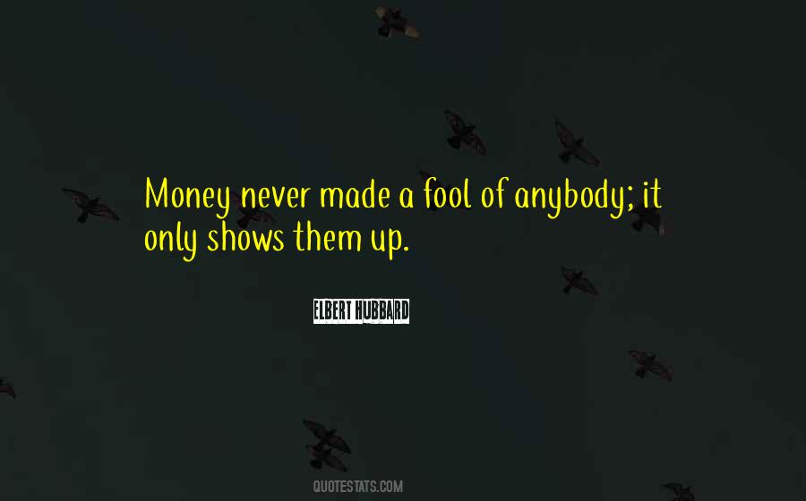 Made A Fool Quotes #812832