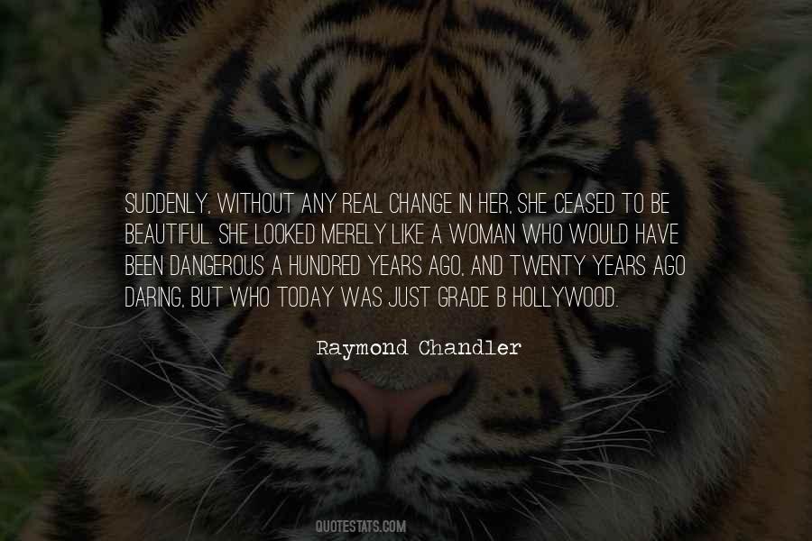 Beautiful And Dangerous Quotes #132321