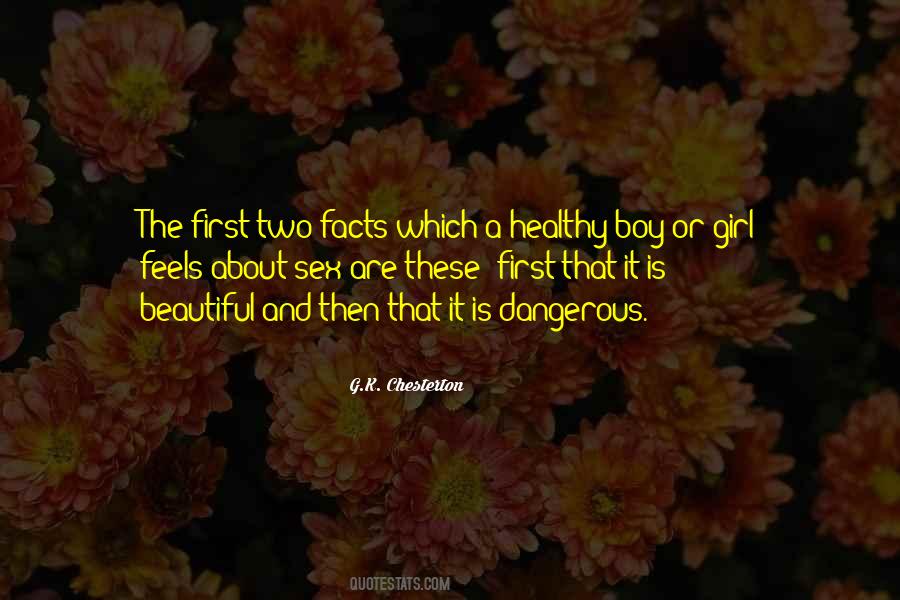 Beautiful And Dangerous Quotes #926770