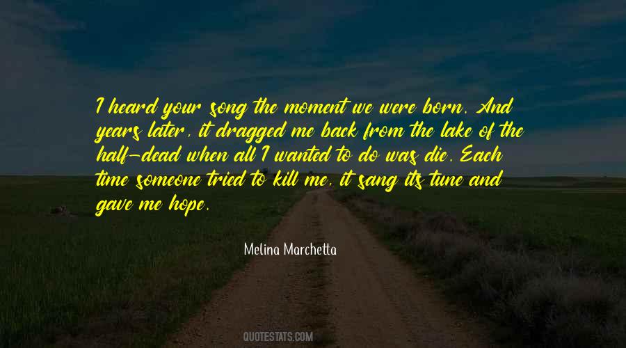 When Its Your Time Quotes #1346983