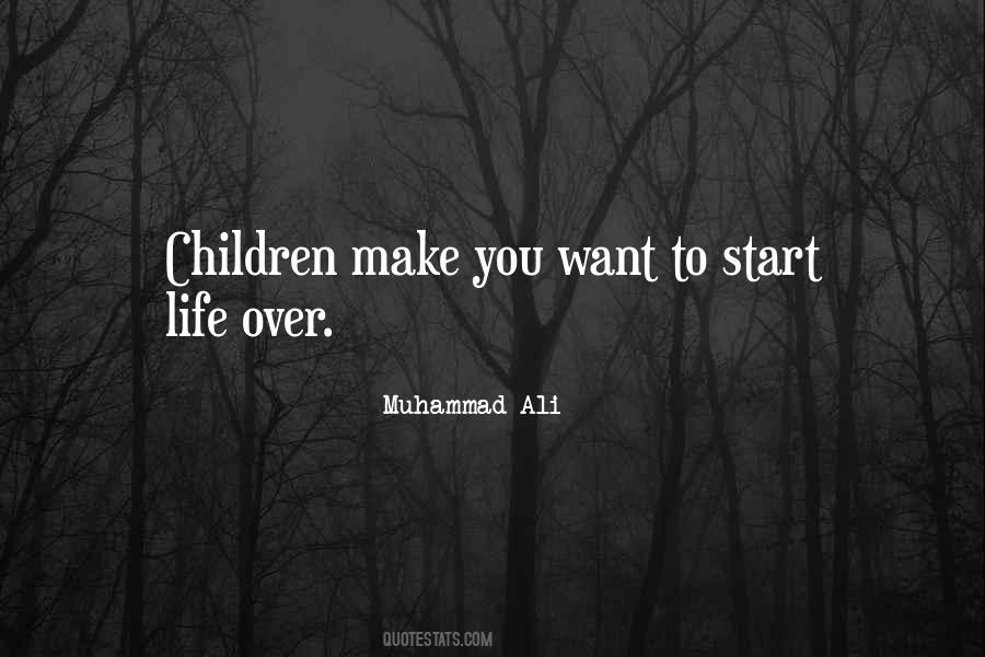 Start Life Quotes #1141947