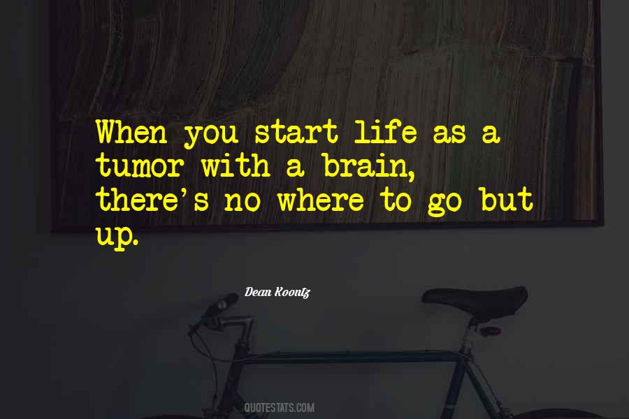 Start Life Quotes #811420