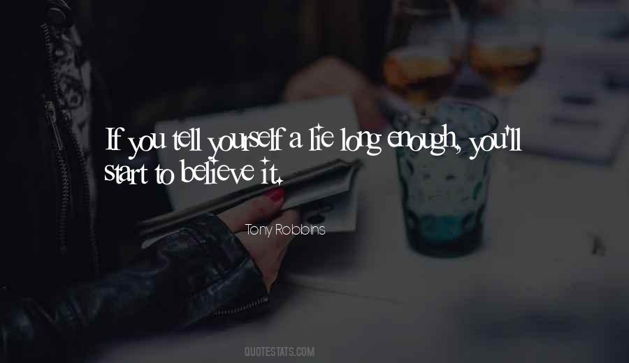 If You Tell A Lie Often Enough Quotes #1427848