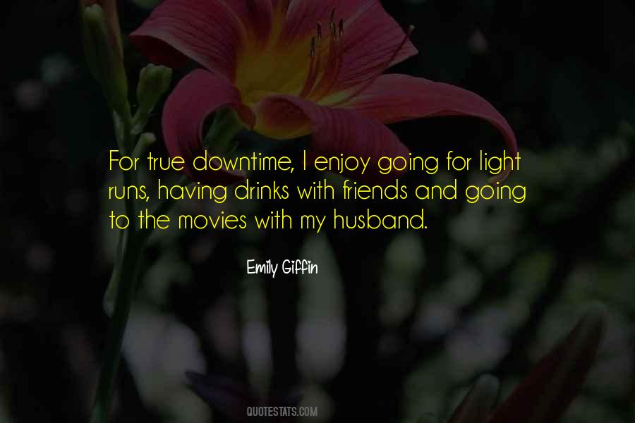 Enjoy The Light Quotes #1167030